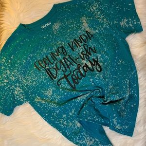Feeling kinda IDGAFish bleach tee